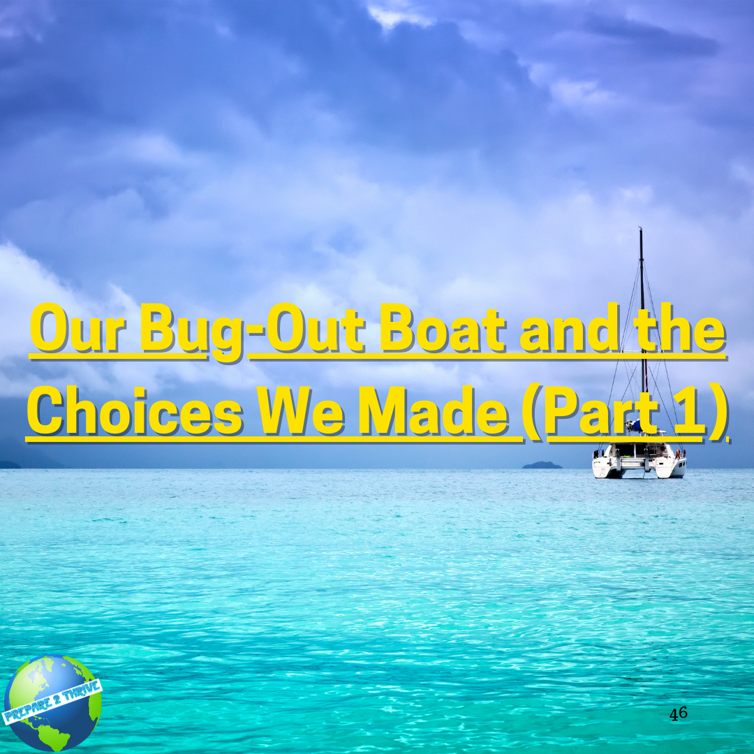 Our Bug-Out Boat and the Choices We Made (Part 1)